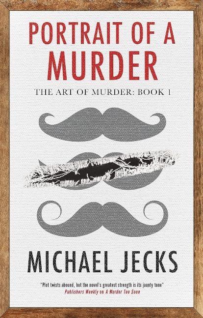 Portrait of a Murder (The Art of Murder Book 1)