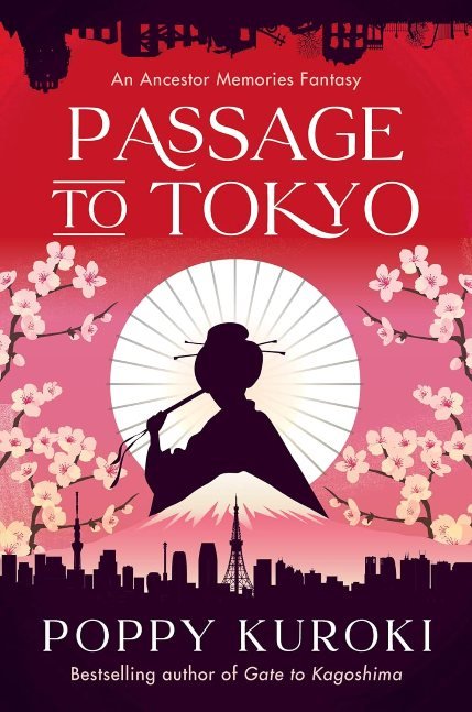 Passage to Tokyo: A Novel (Ancestor Memories Book 2)